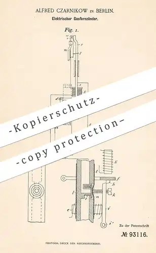 original Patent - Alfred Czarnikow , Berlin , 1896 , Elektrischer Gasfernzünder | Gas - Zünder | Strom , Elektriker !!!