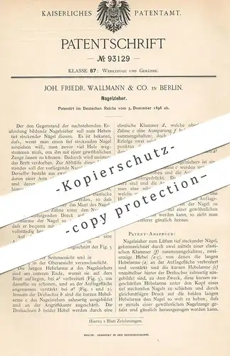 original Patent - Joh. Friedr. Wallmann & Co. , Berlin , 1896 , Nagelzieher | Schraubenzieher | Nagel , Zange , Werkzeug