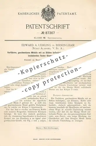 original Patent - Edward A. Uehling , Birmingham , Alabama  USA , Behandlung geschmolzener Metalle | Erz , Kohle , Eisen