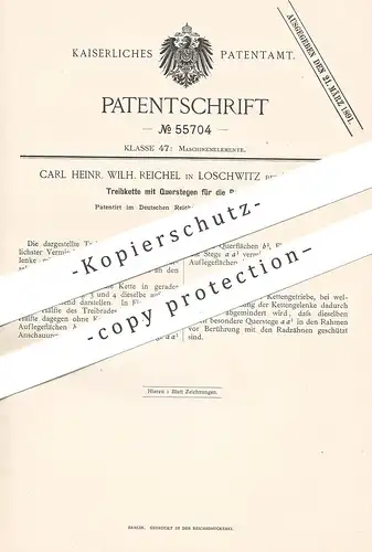 original Patent - Carl Heinr. Wilh. Reichel , Dresden / Loschwitz , 1890 , Treibkette für Kettengetriebe | Getriebe