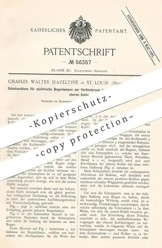 original Patent - Charles Walter Hazeltine , St. Louis , Missouri USA , Schutzschiene für elektrische Bogenlampe | Lampe