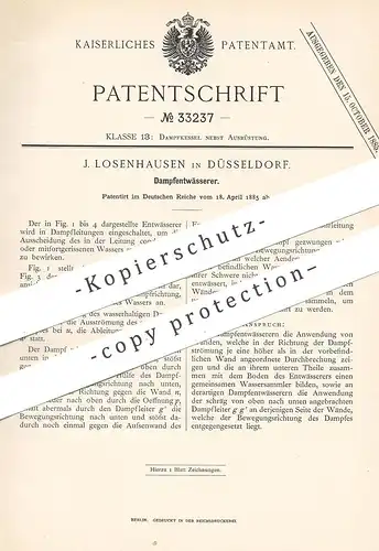 original Patent - J. Losenhausen , Düsseldorf , 1885 , Dampfentwässerer | Dampfkessel | Dampfwasser | Kessel !!