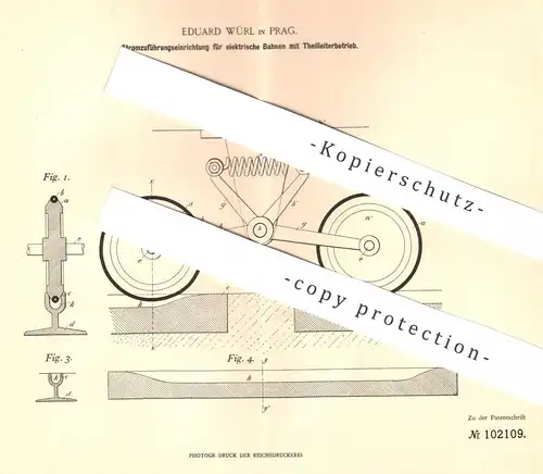 original Patent - Eduard Würl , Prag , 1898 , Stromzuführung für elektrische Bahnen | Eisenbahn , Straßenbahn , Strom