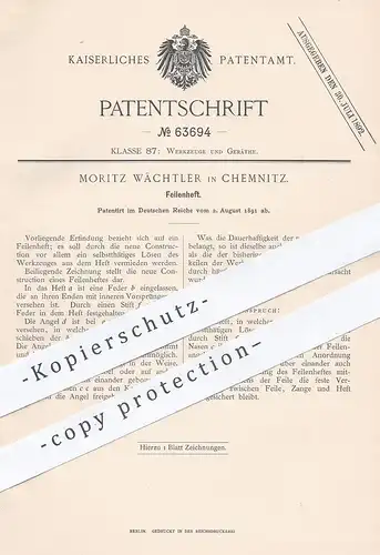 original Patent - Moritz Wächtler , Chemnitz 1891 , Feilenheft | Feile , Feilen , Werkzeug , Zange | Schlosser  Tischler