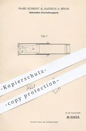 original Patent - Franz Schmidt & Haensch , Berlin , 1894 , Halbschatten - Polarisator | Prisma , Nikol , Gesichtsfeld !