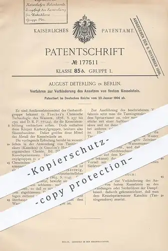original Patent - August Deterling , Berlin 1904 , Verhinderung von festem Kesselstein - Ansatz | Dampfkessel | Katechin