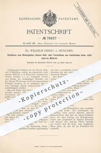 original Patent - Dr. Wilhelm Reissig , München  1893 , Hintergießen dünner Gussstücke o. Formstücke aus elast. Material