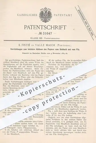 original Patent - E. Fistié , Valle Maior , Portugal , 1884 , Ablösen von Papier am Siebtuch bei Papiermaschinen !!