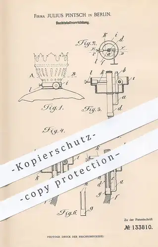 original Patent - Julius Pintsch , Berlin , 1901 , Dochtstellvorrichtung an Brenner | Docht , Gasbrenner , Licht , Lampe