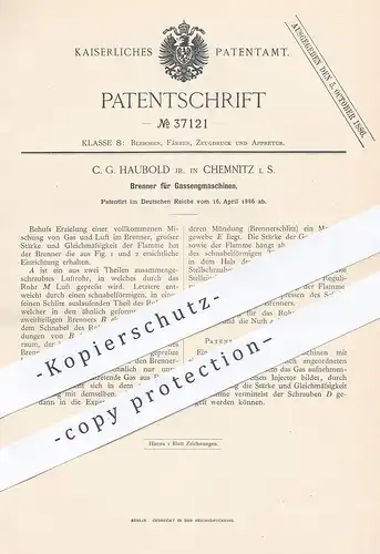 original Patent - C. G. Haubold , Chemnitz , 1886 , Brenner für Gassengmaschine | Gasbrenner , Gas | Gasgemisch !!