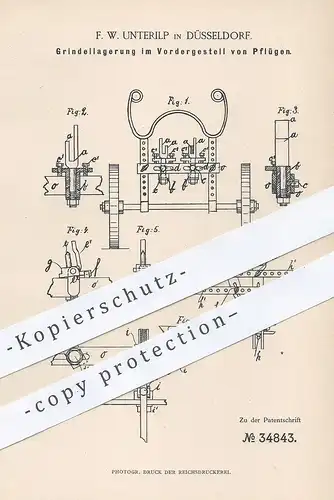 original Patent - F. W. Unterilp , Düsseldorf , 1885 , Grindellagerung im Vordergestell am Pflug | Pflügen , Landwirt !!