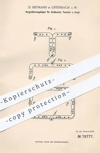 original Patent - D. Heymann , Offenbach / Main , 1894 , Vergrößerungsbügel für Geldbeutel , Tasche , Portemonnaie !!!