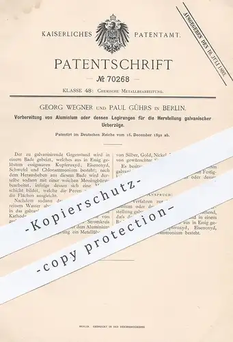 original Patent - Georg Wegner , Paul Gührs , Berlin  1892 , galvanischer Überzug aus Aluminium | Eisen , Essig , Chemie