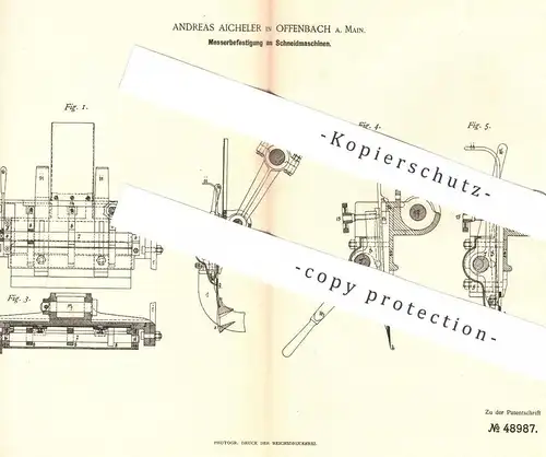 original Patent - Andreas Aicheler , Offenbach / Main , 1888 , Befestigung der Messer an Schneidmaschine | Schneidzeug !