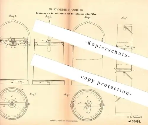 original Patent - Ph. Schneider , Hamburg , 1886 , Verschlüsse für Milchtransportgefäße | Milchkanne | Milch - Kanne !!!