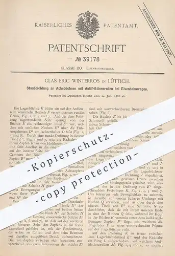 original Patent - Clas Eric Winterros , Lüttich , 1886 , Staubdichtung an Achsbüchsen an Eisenbahnen | Eisenbahn - Achse