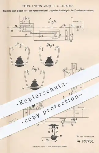 original Patent - Felix Anton Maquet , Dresden , 1902 , Porzellanstöpsel - Drahtbügel - Flaschenverschluss | Flasche !