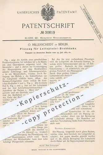 original Patent - O. Hillerscheidt , Berlin , 1884 , Planzug für Leitspindel - Drehbänke | Drehabnk , Dreher , Metall !