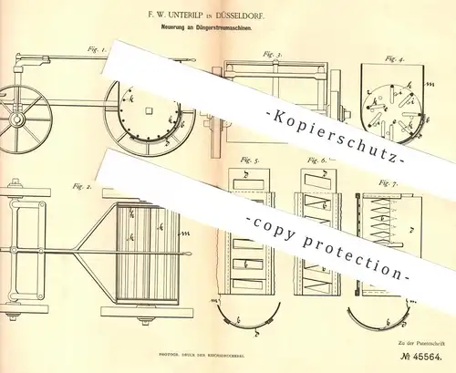 original Patent - F. W. Unterilp , Düsseldorf , 1887 , Düngerstreumaschine | Dünger - Streumaschine | Landwirtschaft !!