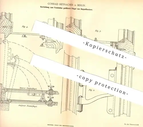 original Patent - Conrad Heynacher , Berlin , 1887 , Feststellen der Flügel am Fenster | Fensterbauer , Tischler !!!