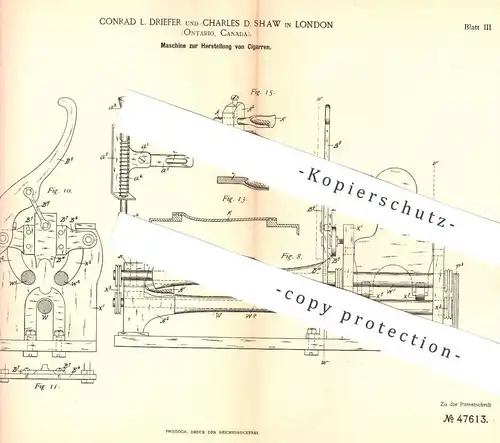 original Patent - Conrad L. Driefer , Charles D. Shaw , London , Ontario , Kanada , 1888 , Herst. von Zigarre , Zigarren