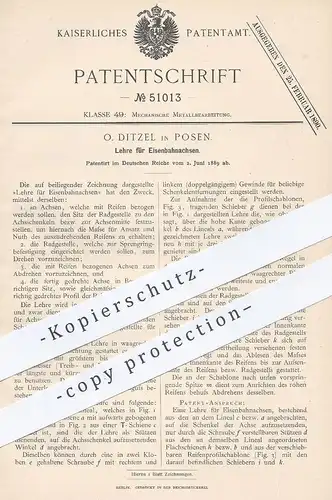 original Patent - O. Ditzel , Posen , 1889 , Lehre für Eisenbahnachsen | Messlehre | Eisenbahn , Eisenbahnen , Achse !!