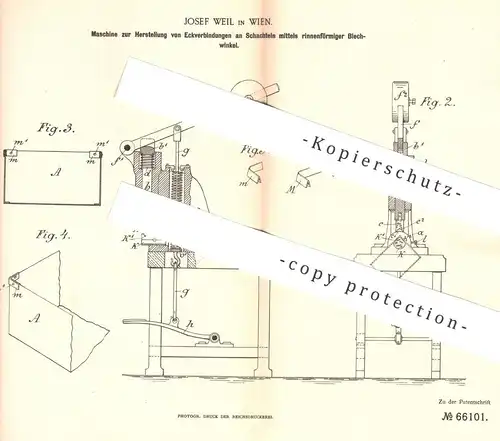 original Patent - Josef Weil , Wien , 1891 , Eckverbindungen an Schachtel mittels Blechwinkel | Papier , Karton , Kisten
