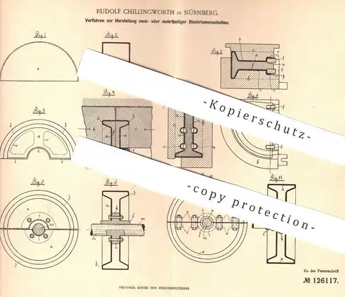 original Patent - Rudolf Chillingworth , Nürnberg , 1900 , Herstellung mehrteiliger Blechriemenscheiben | Riemen Scheibe