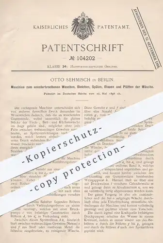 original Patent - Otto Sehmisch , Berlin , 1898 , Waschen , Bleichen , Spülen , Bügeln von Wäsche | Waschmaschine !!!