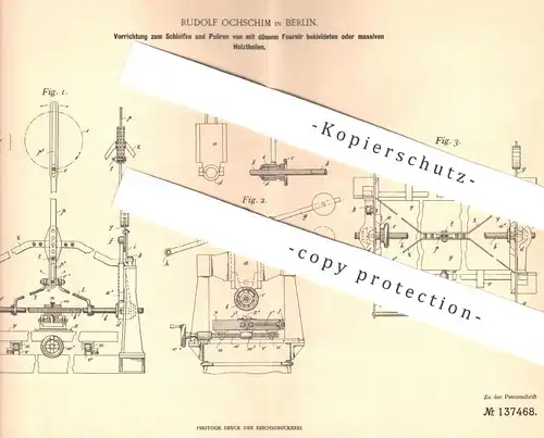 original Patent - Rudolf Ochschim , Berlin , 1901 , Schleifen & Polieren von Furnier Holz | Tischler , Holzbearbeitung