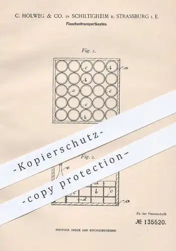 original Patent - C. Holweg & Co. , Schiltigheim / Strassburg / Elsass , 1901 , Transportkasten für Flaschen | Flasche !