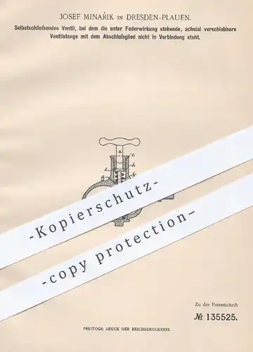 original Patent - Josef Minarik , Dresden / Plauen , 1901 , Selbstschließendes Ventil | Ventile , Ventilstange !!