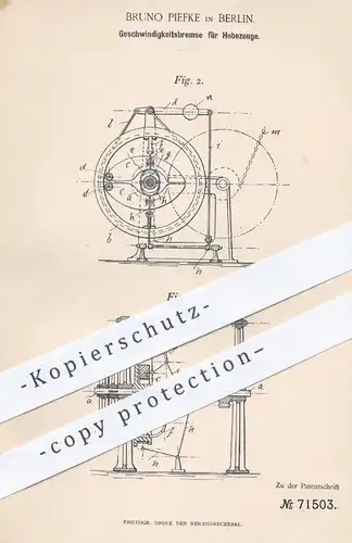 original Patent - Bruno Piefke , Berlin , 1892 , Geschwindigkeitsbremse für Hebezeuge | Bremse , Aufzug , Kran , Winde