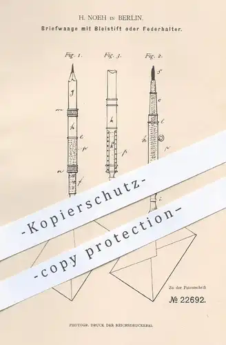 original Patent - H. Noeh , Berlin , 1882 , Briefwaage mit Bleistift o. Federhalter | Brief , Waage , Füllhalter , Feder