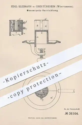 original Patent - Ferd. Kleemann , Obertürkheim , 1886 , Vorrichtung zum Messer putzen | Messerklinge , Polieren !!