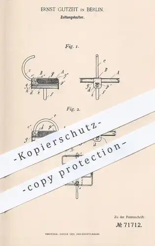 original Patent - Ernst Gutzeit , Berlin , 1893 , Zeitungshalter | Halter für Zeitung , Zeitschrift | Haushalt !!!