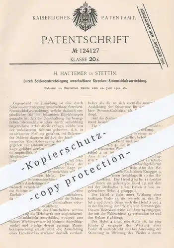 original Patent - H. Hattemer , Stettin 1900 , Durch Schienendurchbiegung schaltbare Stromschlussvorrichtung | Eisenbahn