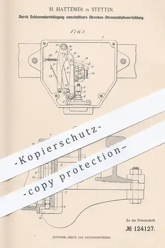 original Patent - H. Hattemer , Stettin 1900 , Durch Schienendurchbiegung schaltbare Stromschlussvorrichtung | Eisenbahn