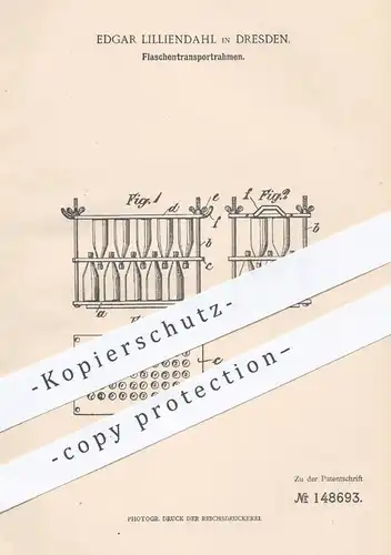 original Patent - Edgar Lilliendahl , Dresden , 1903 , Flaschentransportrahmen | Transport von Flaschen | Flasche !!!