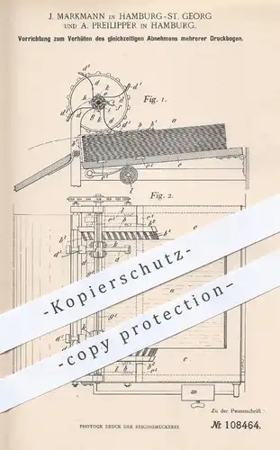 original Patent - J. Markmann , A. Preilipper , Hamburg St. Georg 1899 , Papierbogen in Druckmaschinen | Drucker , Druck