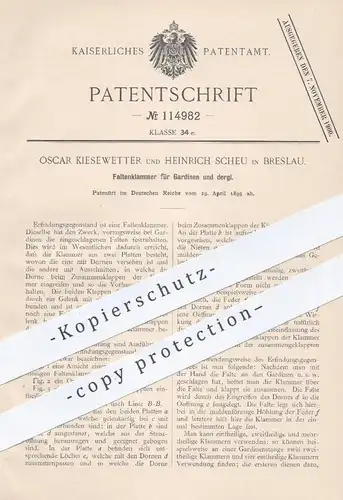 original Patent - Oscar Kiesewetter , Heinrich Scheu , Breslau , 1899 , Faltenklammer für Gardinen | Klammer , Schneider