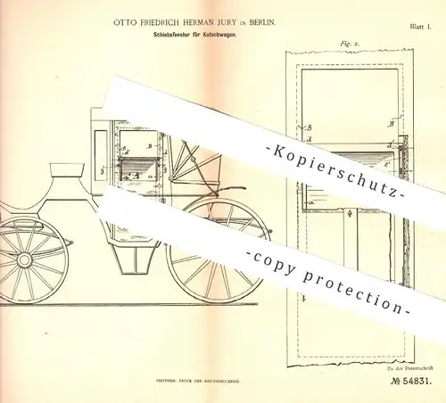 original Patent - Otto Friedrich Herman Jury , Berlin  1890 , Schiebefenster für Kutschwagen | Fenster , Kutsche , Wagen