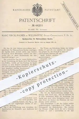 original Patent - Marc Virgil Palmer , Willimantic , Connecticut , USA , 1887 , Spulmaschine für Nähmaschinen - Spulen !