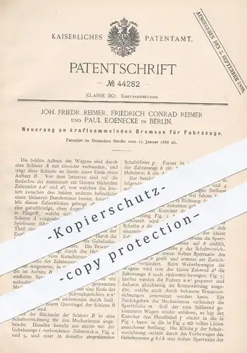 original Patent - Joh. Fr. u. Friedrich Conrad Reimer , Paul Koenecke , Berlin , 1888 , kraftsammelnde Bremse | Bremsen