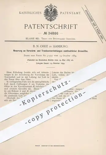 original Patent - B. N. Ohle , Hamburg , 1885 , Trocknen u. Vorwärmen an Brennofen | Ofen , Öfen , Ofenbauer , Ton Stein