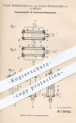 original Patent - Franz Windhausen Sen. & Jun. , Berlin , 1902 , Expansionszylinder für Kompressions - Kältemaschinen !!