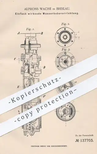 original Patent - Alphons Wache , Breslau , 1902 , Wasserhebevorrichtung | Wasser , Bergwerk , Wasserkraft , Aufzug !!