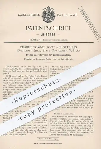 original Patent - Charles Towner Root , Short Hills , Essex , New Jersey USA , 1885 , Bremse an Federrollen für Lampen