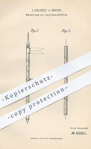 original Patent - J. Reunert , Berlin , 1887 , Lanzenschaft | Lanze , Lanzen , Waffen , Kavallerie , Militär , Werkzeug