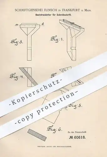 original Patent - Schriftgiesserei Flinsch , Frankfurt / Main , 1891 , Buchdruckletter für Schreibschrift | Buchdruck !!